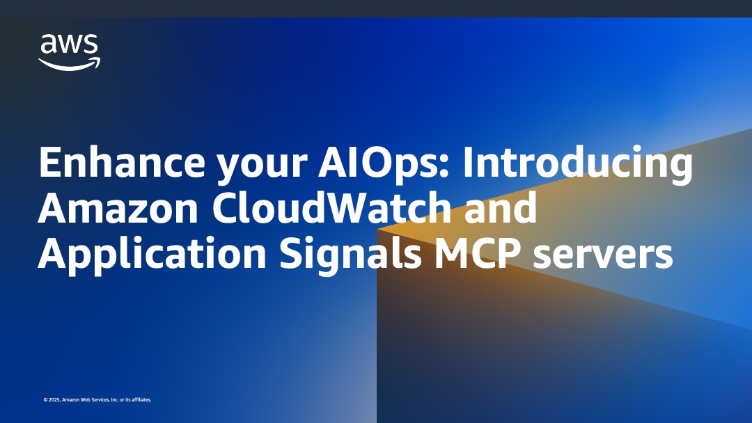 Enhance your AIOps: Introducing Amazon CloudWatch and Application ...