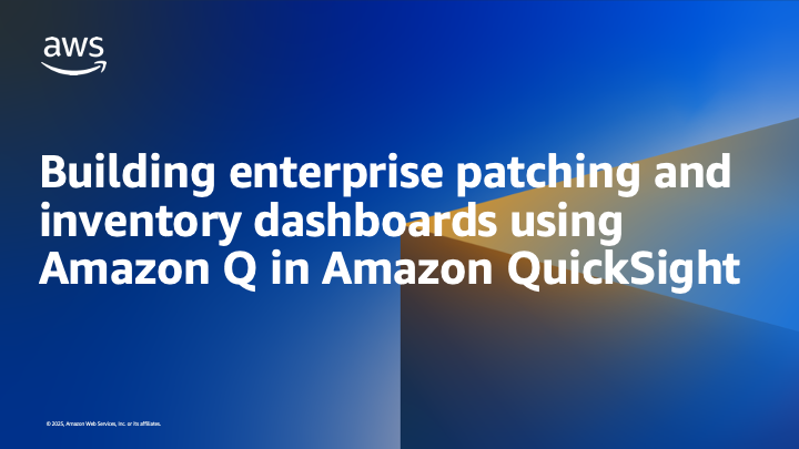 Building enterprise patching and inventory dashboards using Amazon Q in Amazon QuickSight