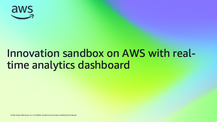 Innovation sandbox on AWS with real-time analytics dashboard