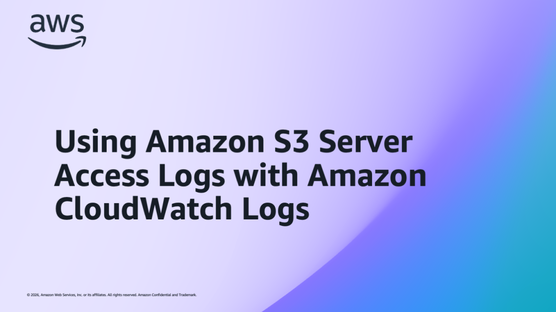 Using Amazon S3 Server Access Logs with Amazon CloudWatch Logs