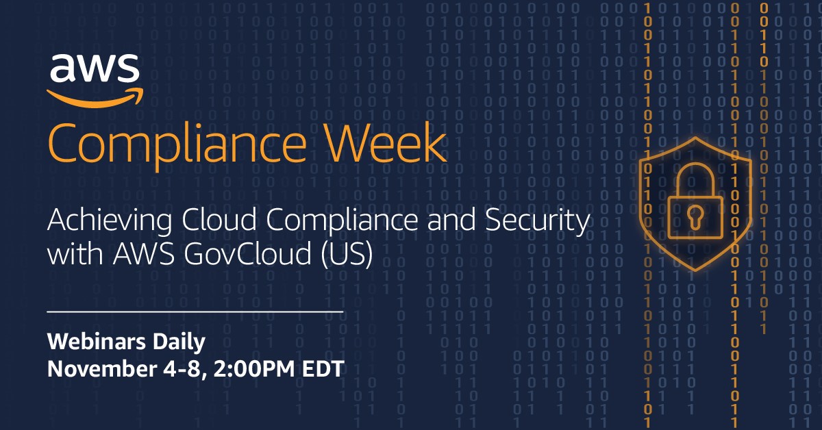 Achieving cloud compliance and security with AWS GovCloud (US) Join us