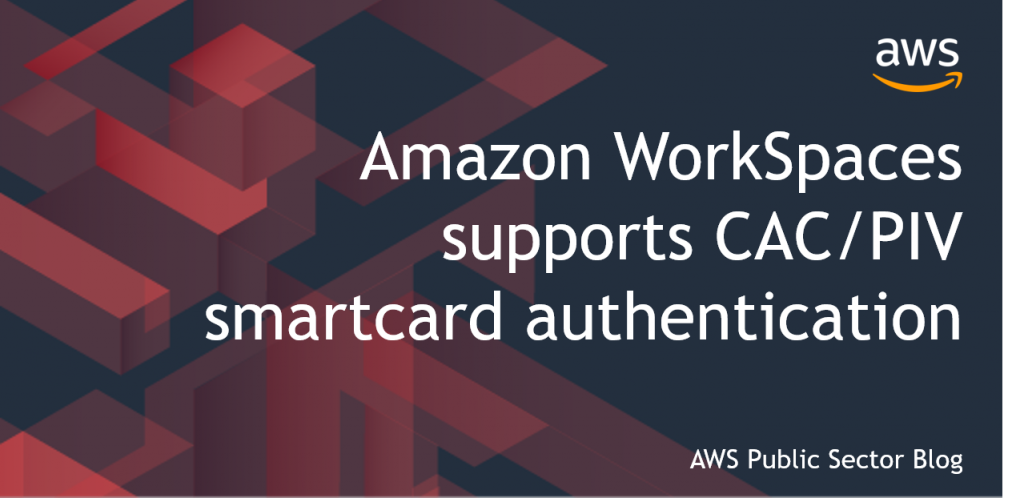 Amazon WorkSpaces CAC PIV smartcard authentication