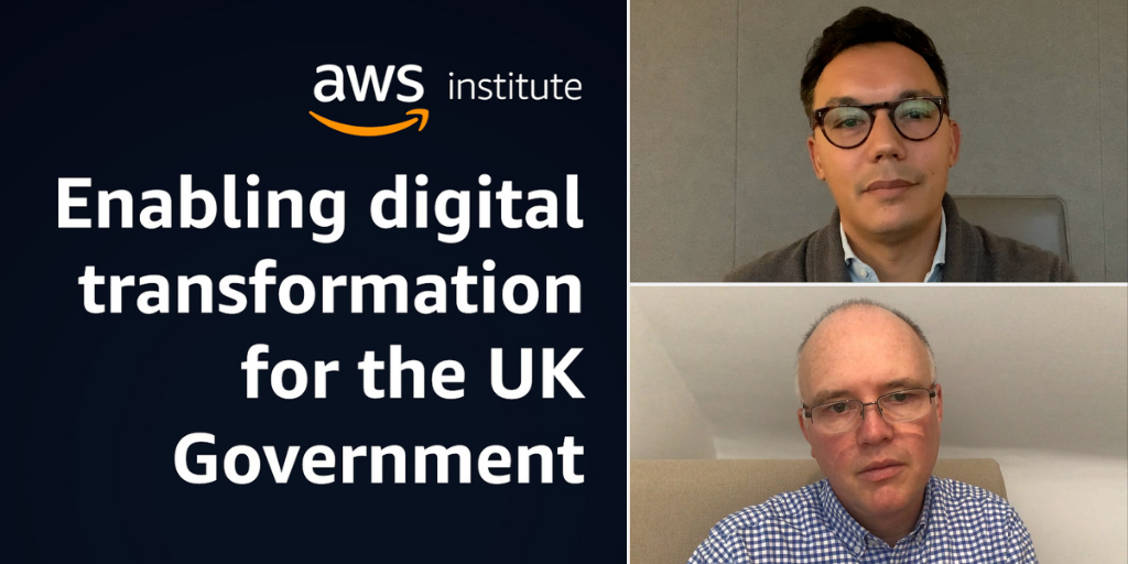 Enabling digital transformation for the UK government with Liam Maxwell and Ben Aung