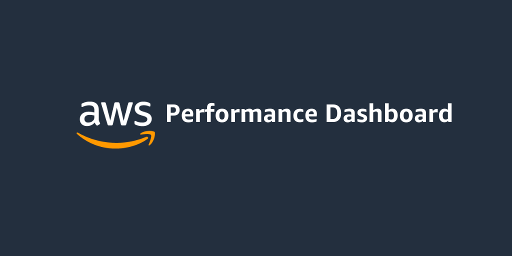 Performance Dashboard on AWS