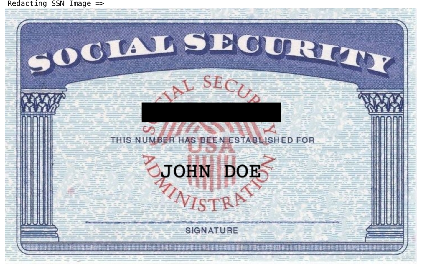 Figure 6. An example social security card with the generated redaction boxes on sensitive information.