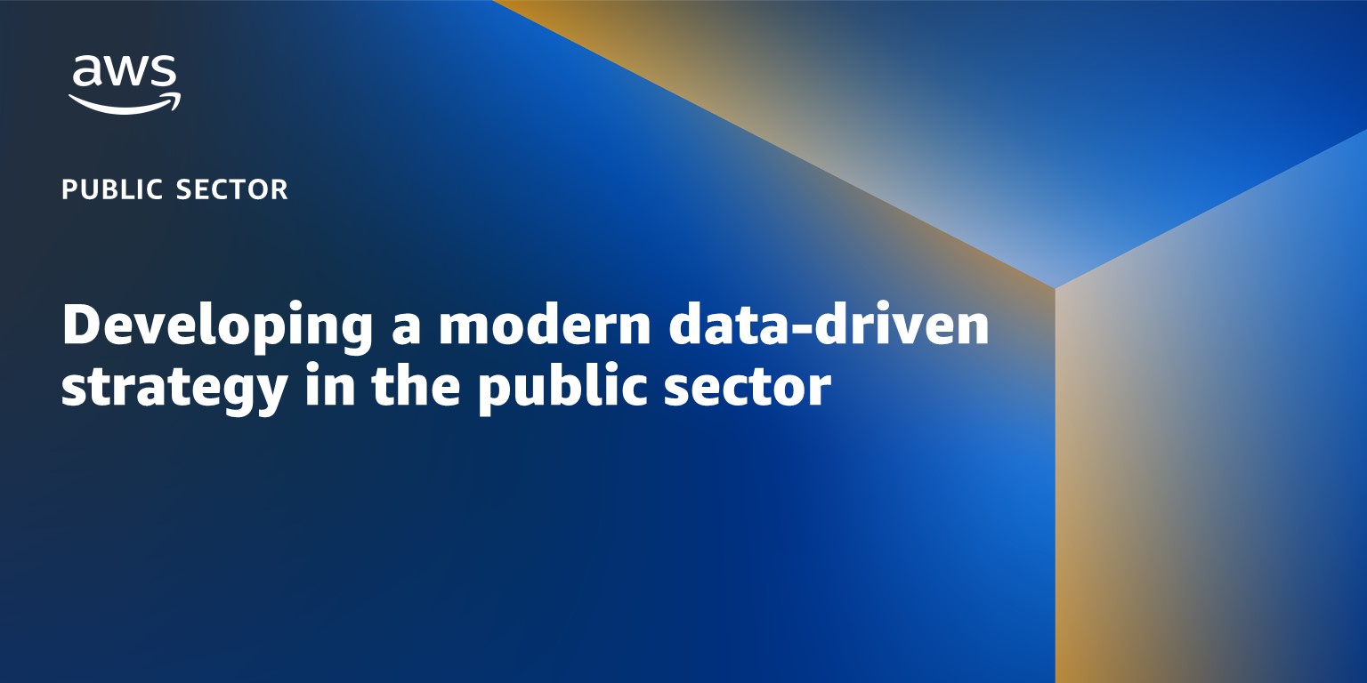 Developing a modern data-driven strategy in the public sector