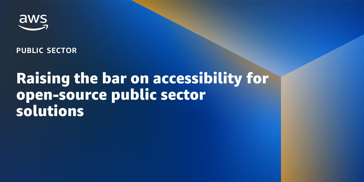 Raising the bar on accessibility for open-source public sector solutions