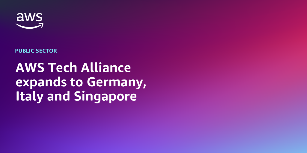 AWS branded background with tex overlay that says "AWS Tech Alliance expands to Germany, Italy and Singapore"