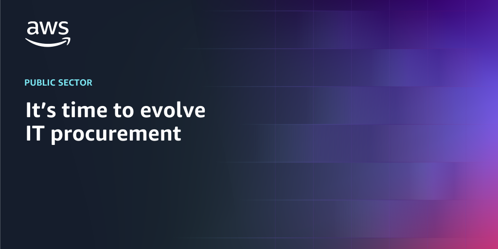 AWS branded background design with text overlay that says "It's time to evolve IT procurement"