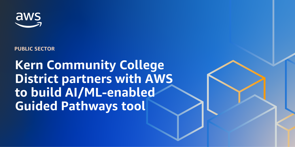 AWS branded background design with text overlay that says "Kern Community College District partners with AWS to build AI/ML-enabled Guided Pathways tool"