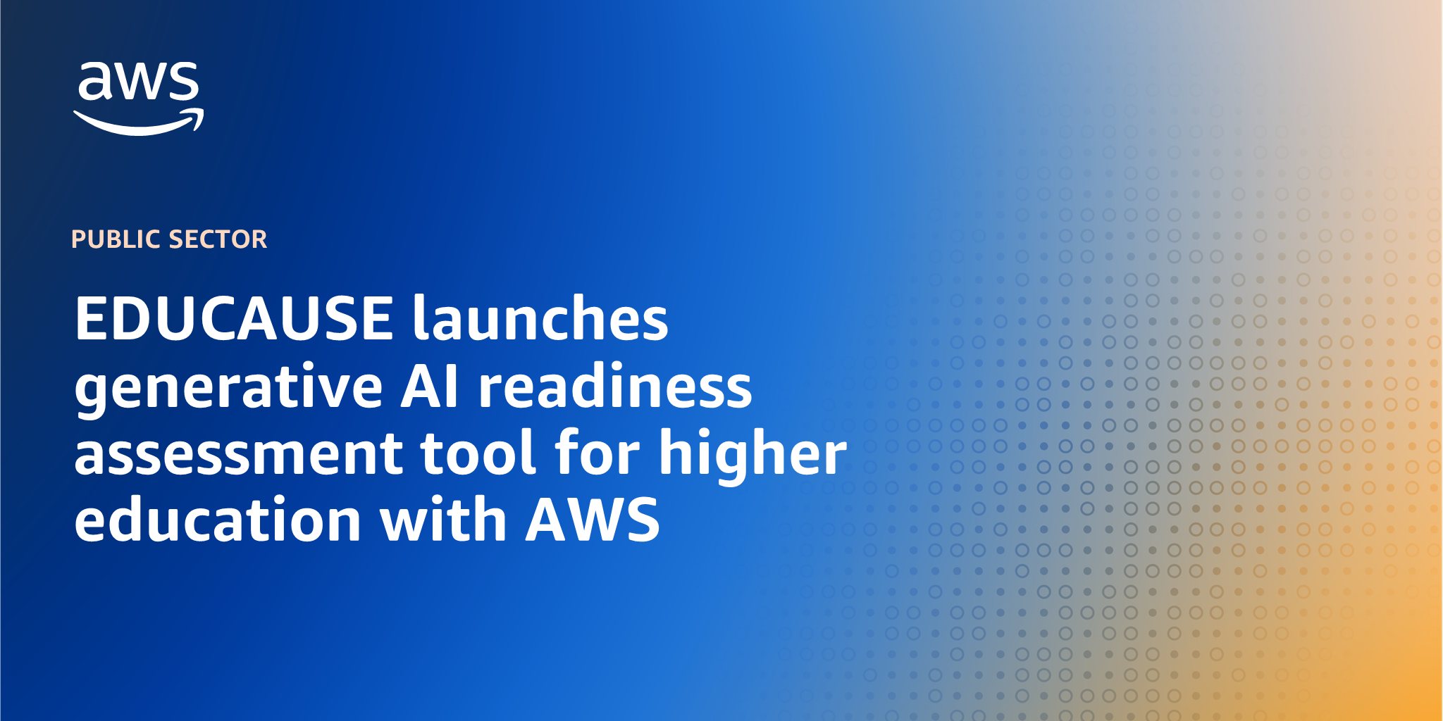 AWS branded background design with text overlay that says "Educause launches generative AI readiness assessment tool for higher education with AWS"