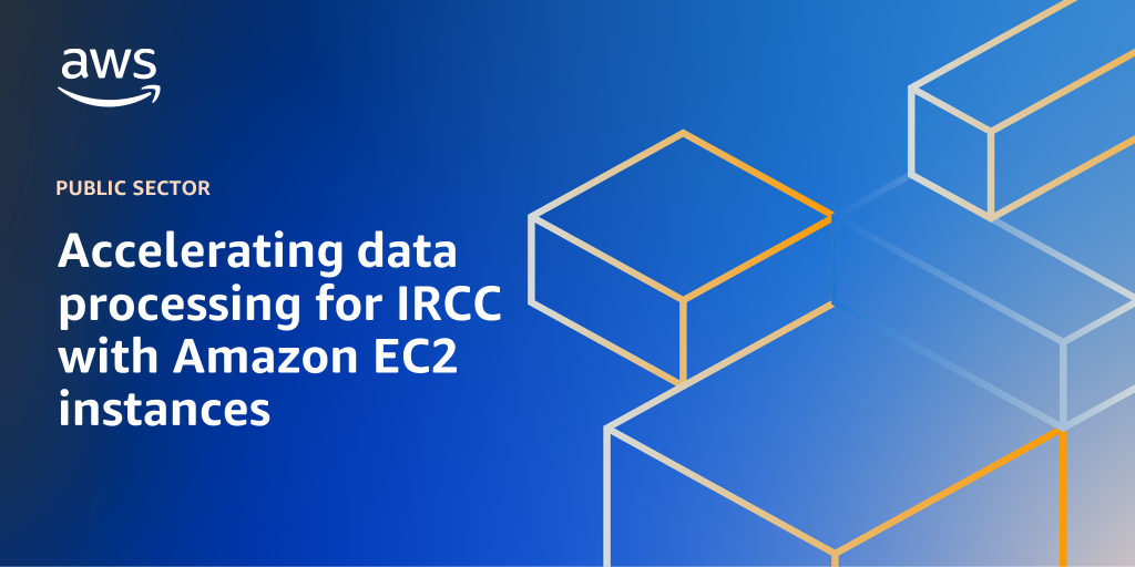 AWS branded background design with text overlay that says "Accelerating data processing for IRCC with Amazon EC2 instances"