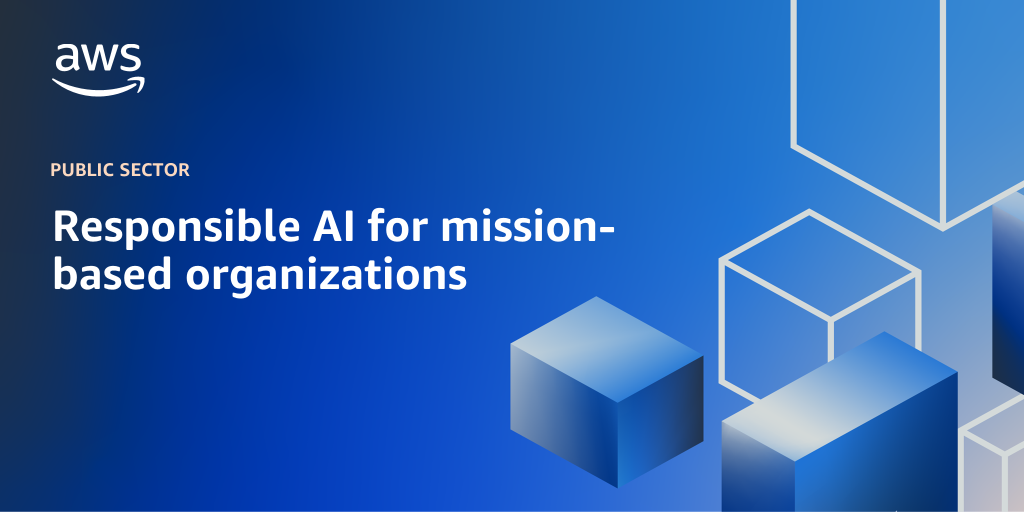 AWS branded background design with text overlay that says "Responsible AI for mission-based organizations"