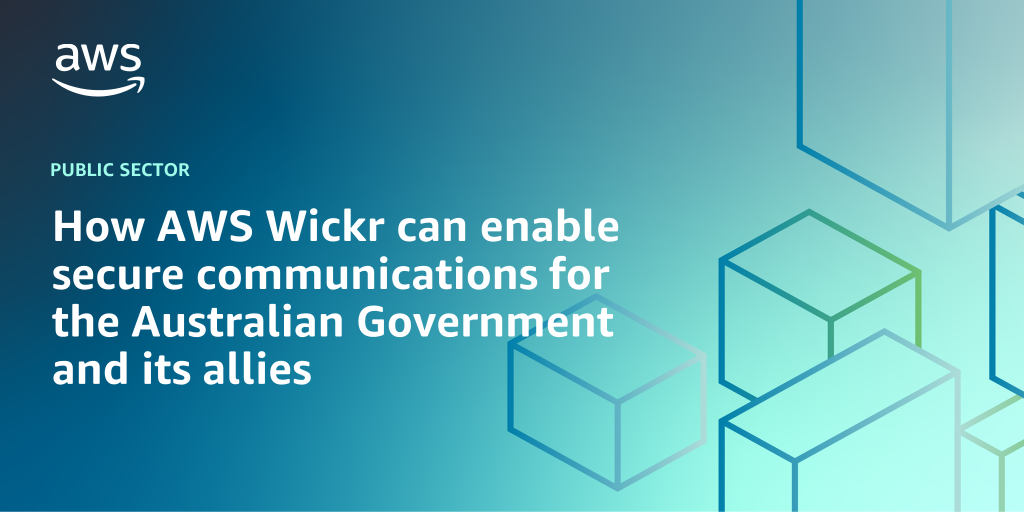 AWS branded background design with text overlay that says "How AWS Wickr can enable secure communications for the Australian Government and its allies"