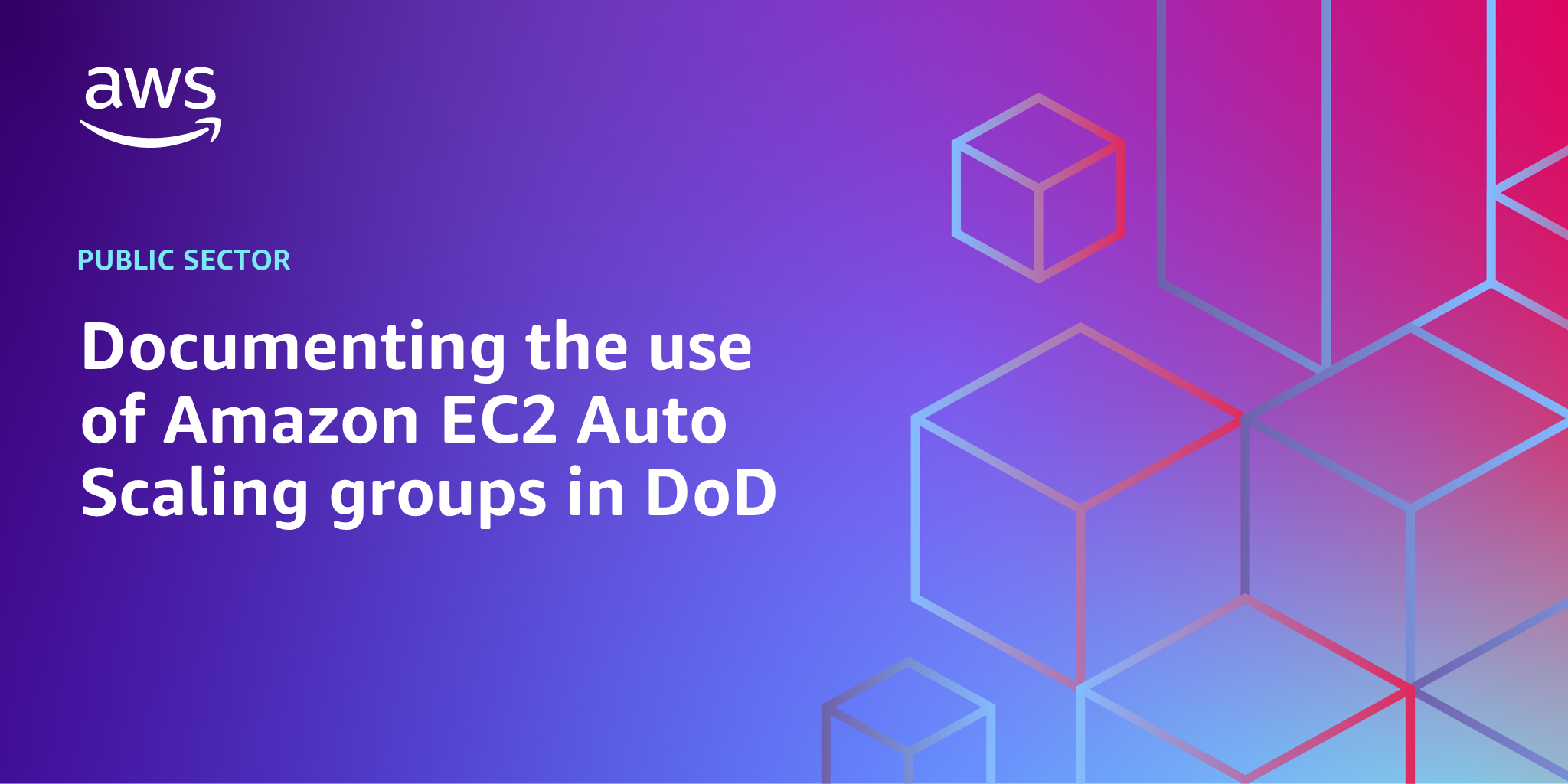 Documenting the use of Amazon EC2 Auto Scaling groups in DoD | AWS ...