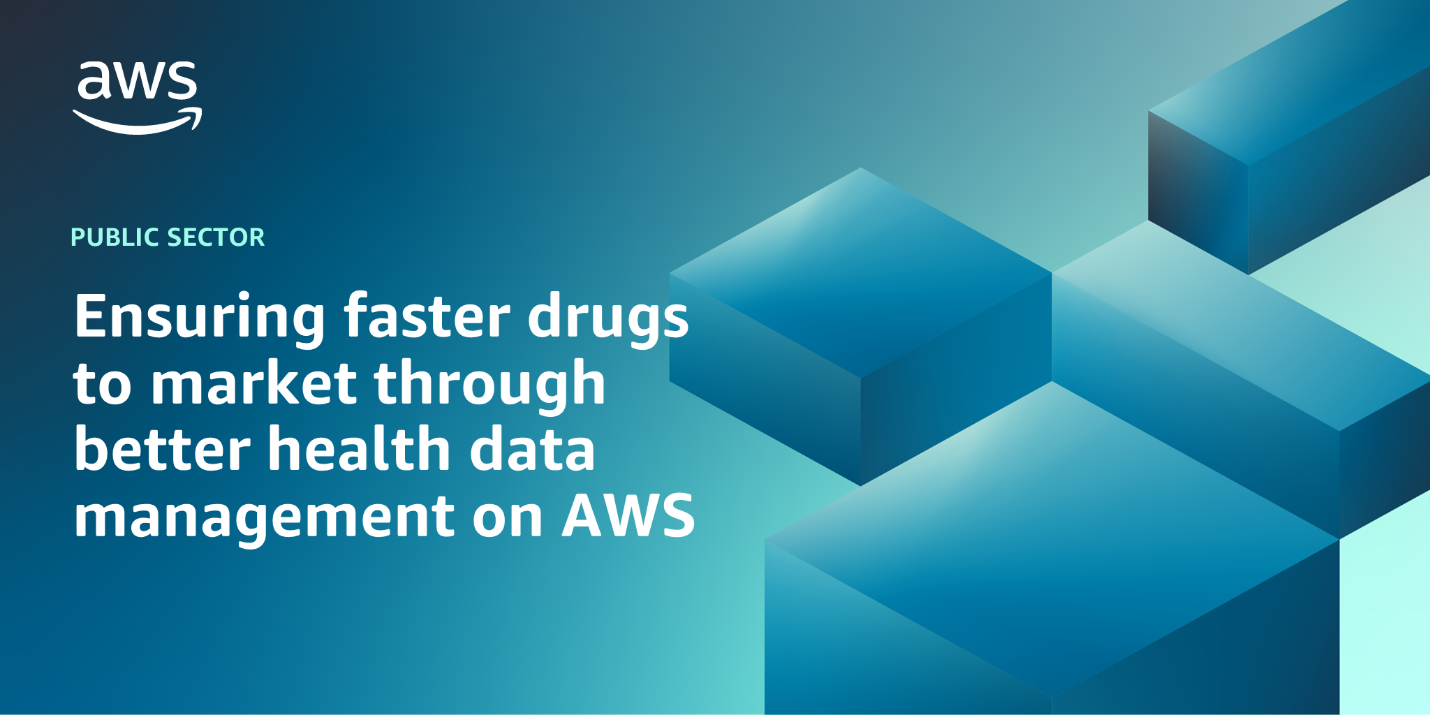 AWS branded background design with text overlay that says "Ensuring faster drugs to market through better health data management on AWS"