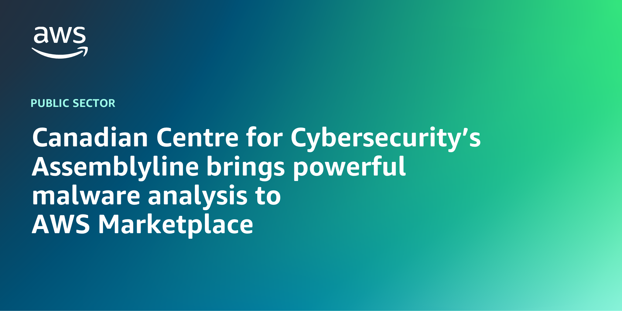 AWS branded background design with text overlay that says "Canadian Centre for Cybersecurity’s Assemblyline brings powerful malware analysis to AWS Marketplace"