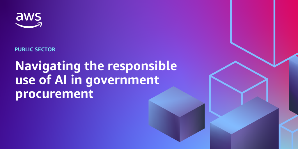 AWS branded background design with text overlay that says "Navigating the responsible use of AI in government procurement"