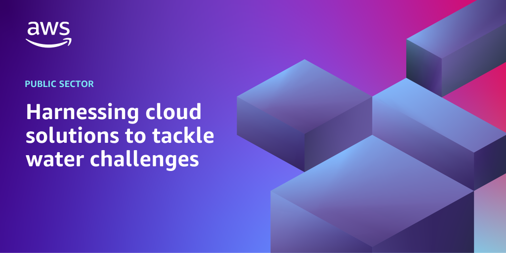 AWS branded background design with text overlay that says "Harnessing cloud solutions to tackle water challenges"