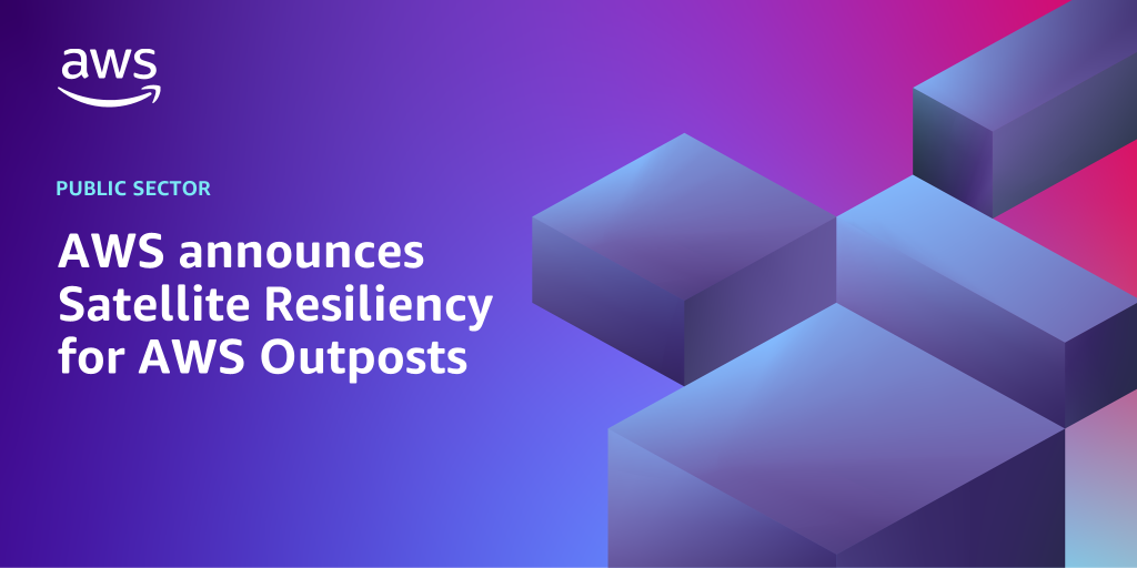 AWS branded background design with text overlay that says "AWS announces Satellite Resiliency for AWS Outposts"