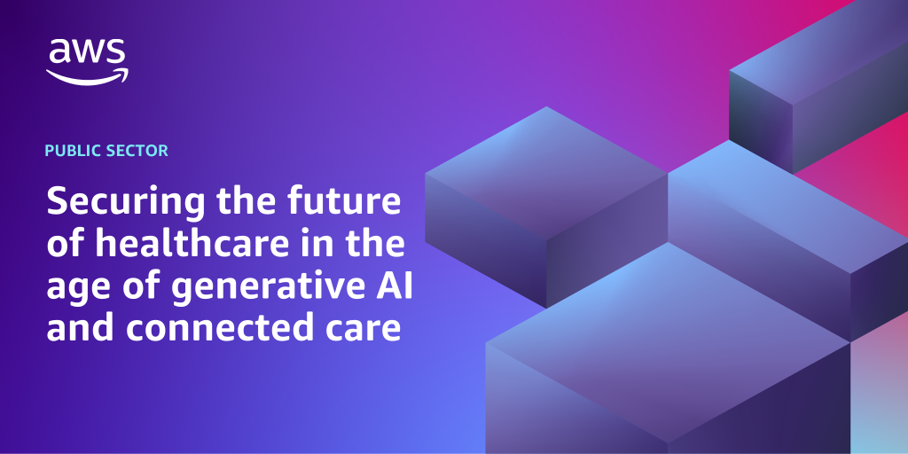 AWS branded background design with text overlay that says "Securing the future of healthcare in the age of generative AI and connected care"