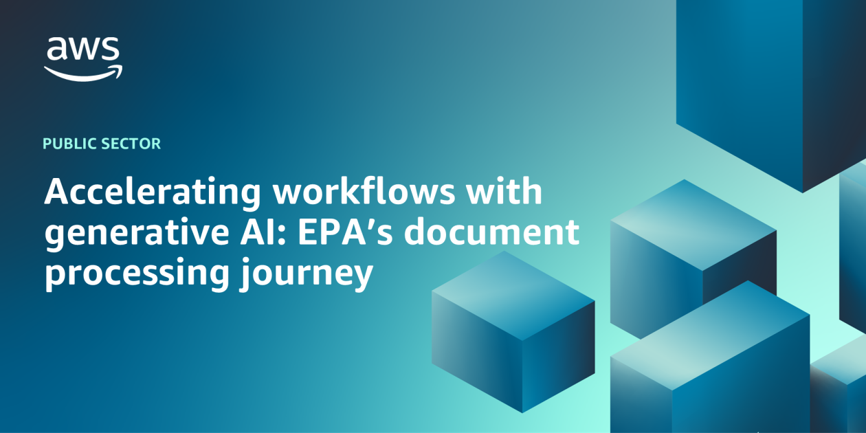 Streamlining Document Processing: The EPA’s Journey with Generative AI