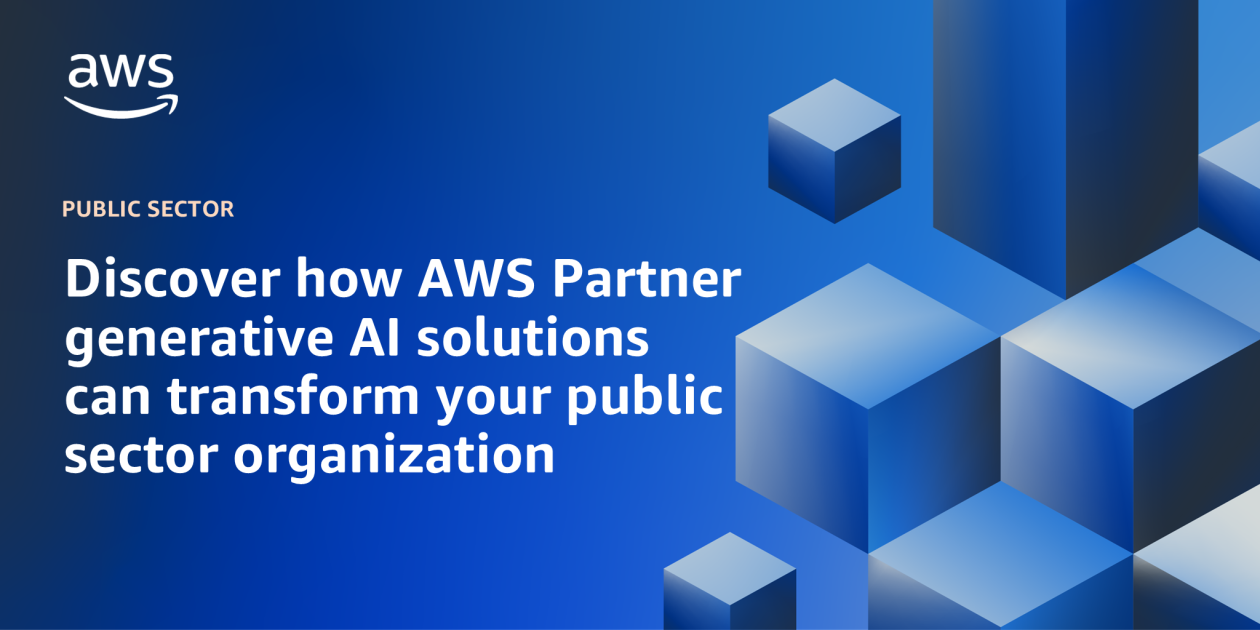 Transform Your Public Sector Organization with AWS Partner Generative AI Solutions