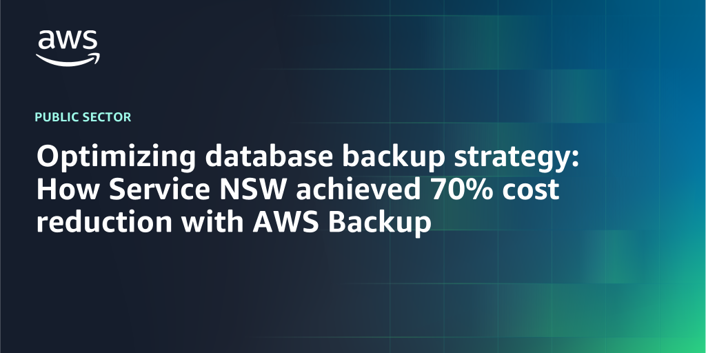 AWS branded background with text "Optimizing database backup strategy: How Service NSW achieved 70% cost reduction with AWS Backup"