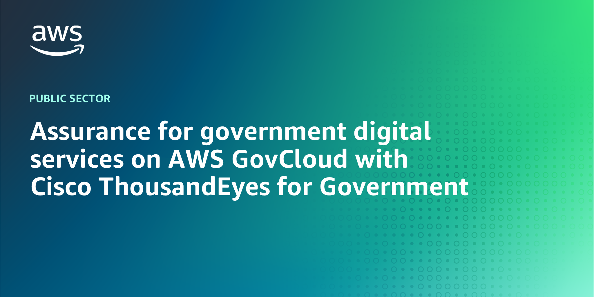 AWS branded background with text "Assurance for government digital services on AWS GovCloud with Cisco ThousandEyes for Government"
