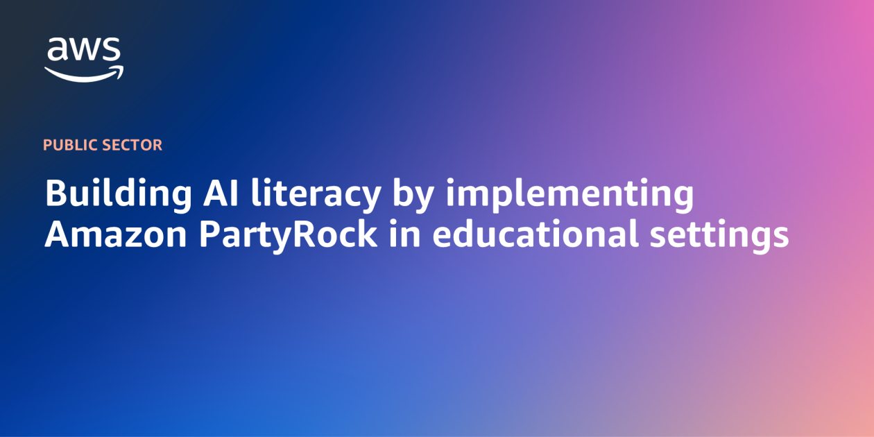 Building AI literacy by implementing Amazon PartyRock in educational ...