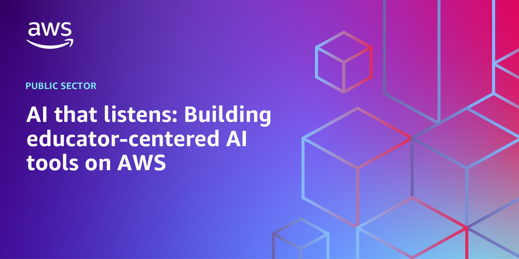 AWS branded background with text "AI that listens: Building educator-centered AI tools on AWS"