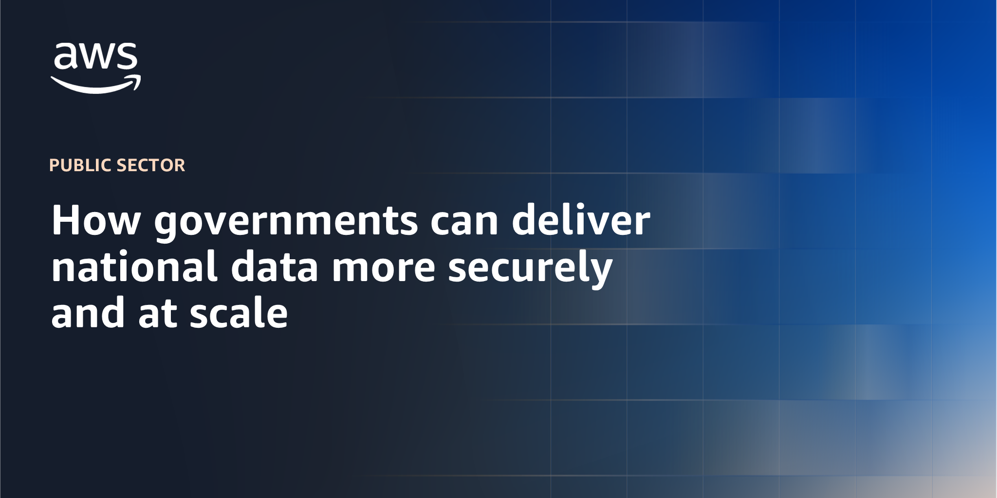 AWS branded background with text "How governments can deliver national data more securely and at scale"