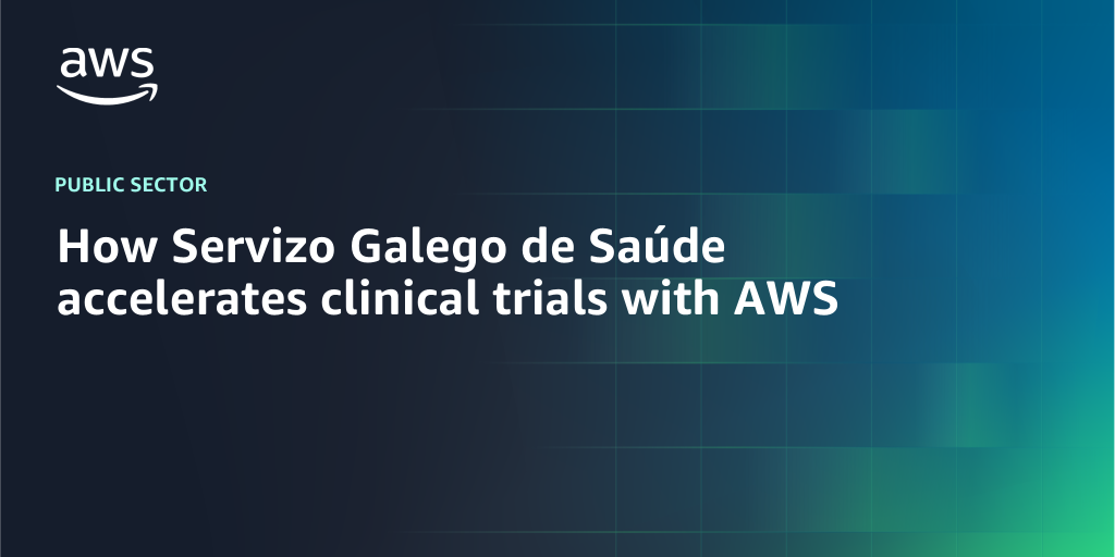 AWS branded background with text "How Servizo Galego de Saúde accelerates clinical trials with AWS"