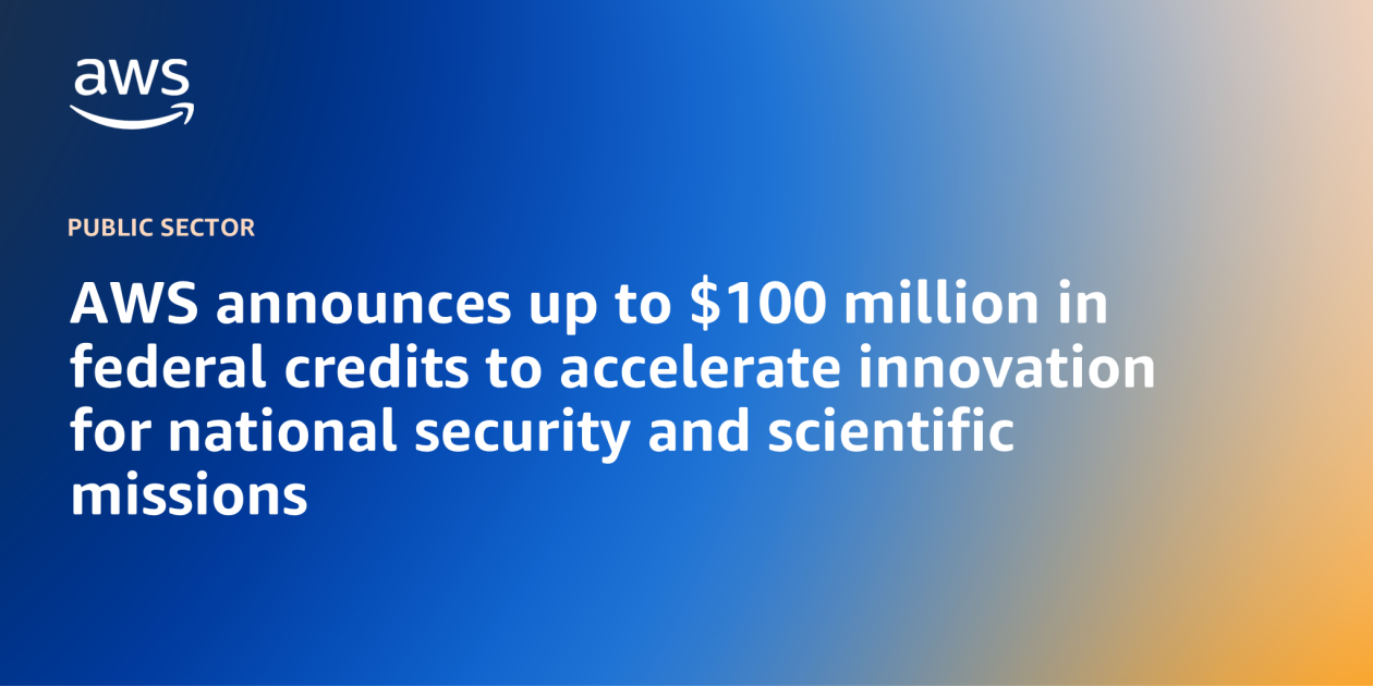 AWS announces up to $100 million in federal credits to accelerate ...