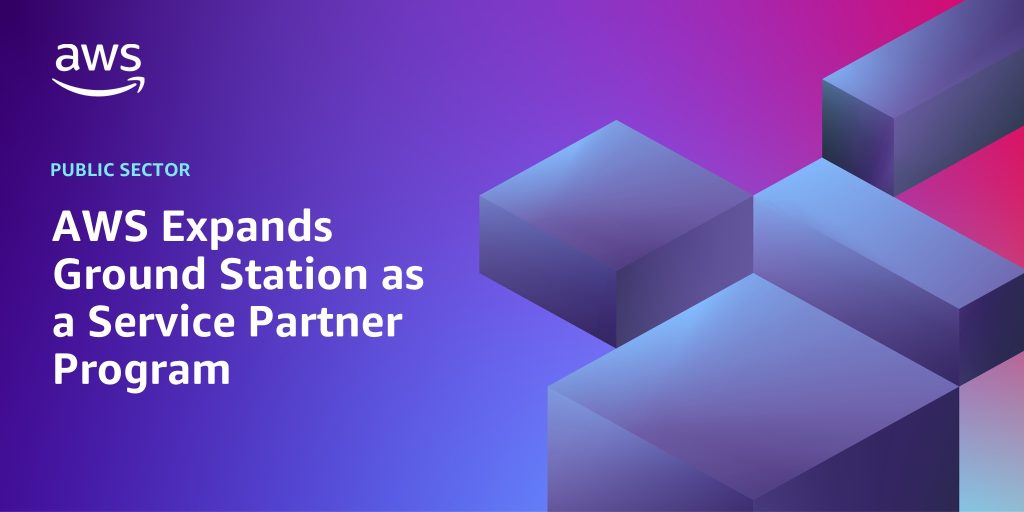 AWS Expands Ground Station as a Service Partner Program