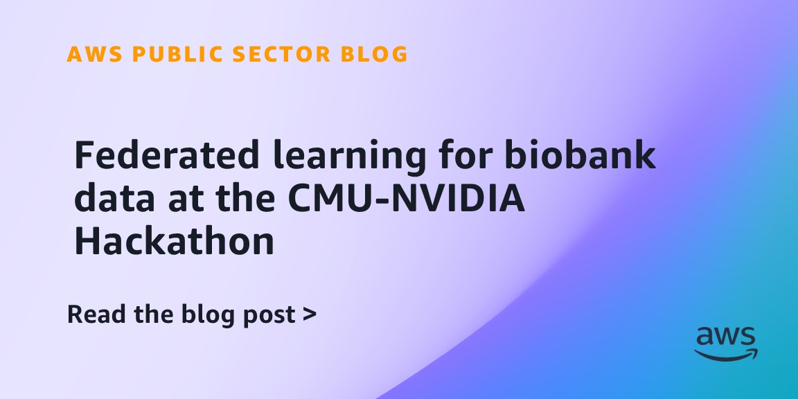 Federated learning for biobank data at the CMU-NVIDIA Hackathon