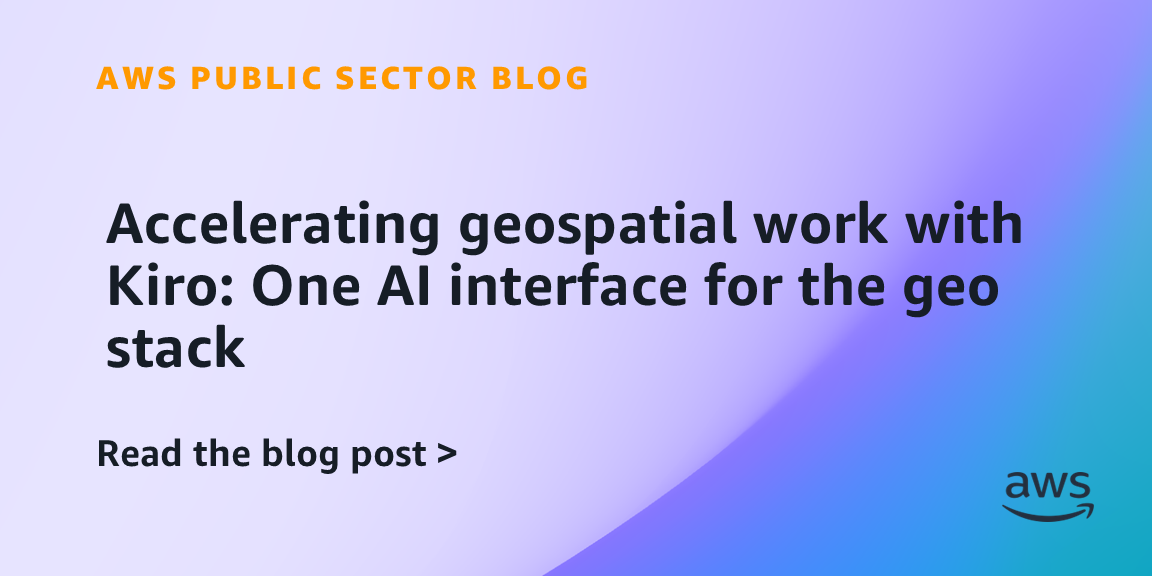 Accelerating geospatial work with Kiro: One AI interface for the geo stack