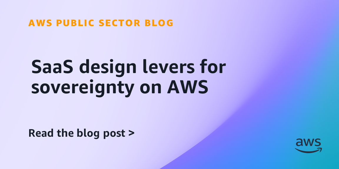SaaS design levers for sovereignty on AWS