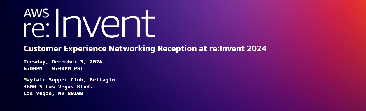 Attend the AWS customer experience reception on Tuesday, December 3rd at the Mayfair Supper Club at The Bellagio