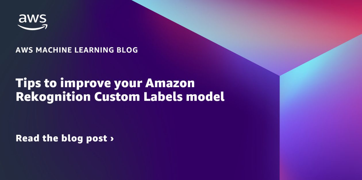 Amazon Rekognition Custom Labels でモデル精度を向上するための Tips Amazon 