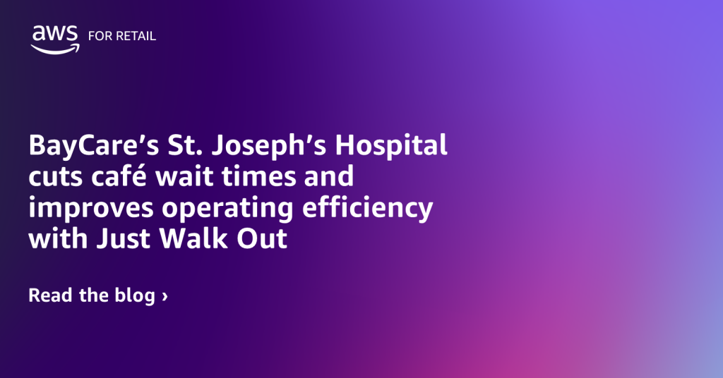 BayCares-St.-Josephs-Hospital-cuts-cafe-wait-times-and-improves-operating-efficiency-with-Just-Walk-Out