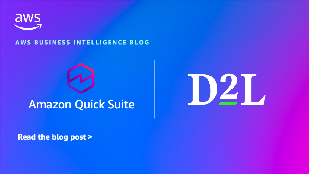 How D2L transformed educational analytics using visual data preparation in Amazon Quick Sight