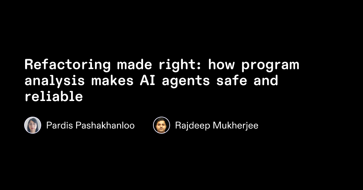 リファクタリングを正しく行う：プログラム解析により AI エージェントの安全性と信頼性を高める方法 | Amazon Web Services