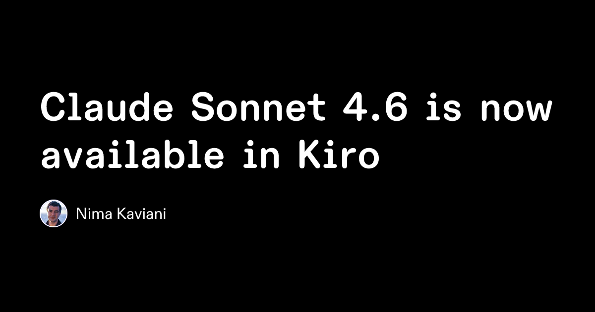 Claude Sonnet 4.6 が Kiro で利用可能になりました | Amazon Web Services