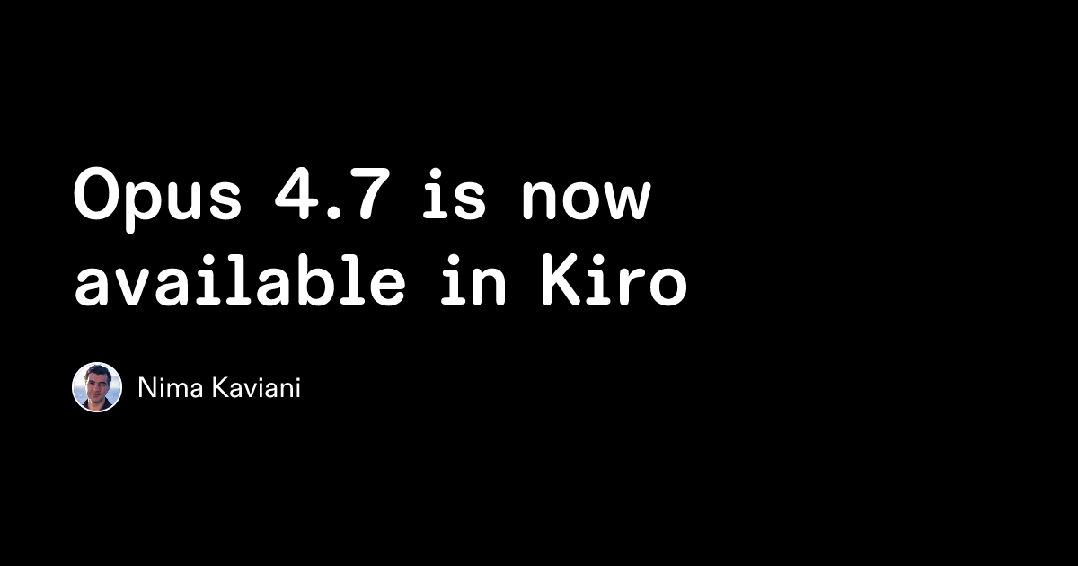 Opus 4.7 が Kiro で利用可能になりました | Amazon Web Services