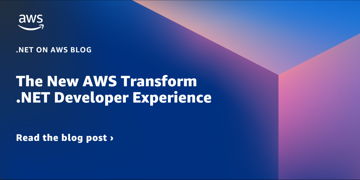 The New AWS Transform .NET Developer Experience | .NET on AWS Blog