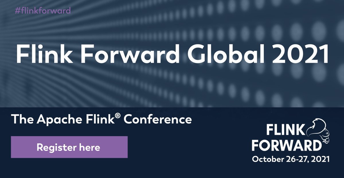 Register now for Flink Forward Global, October 2627, 2021 AWS Big