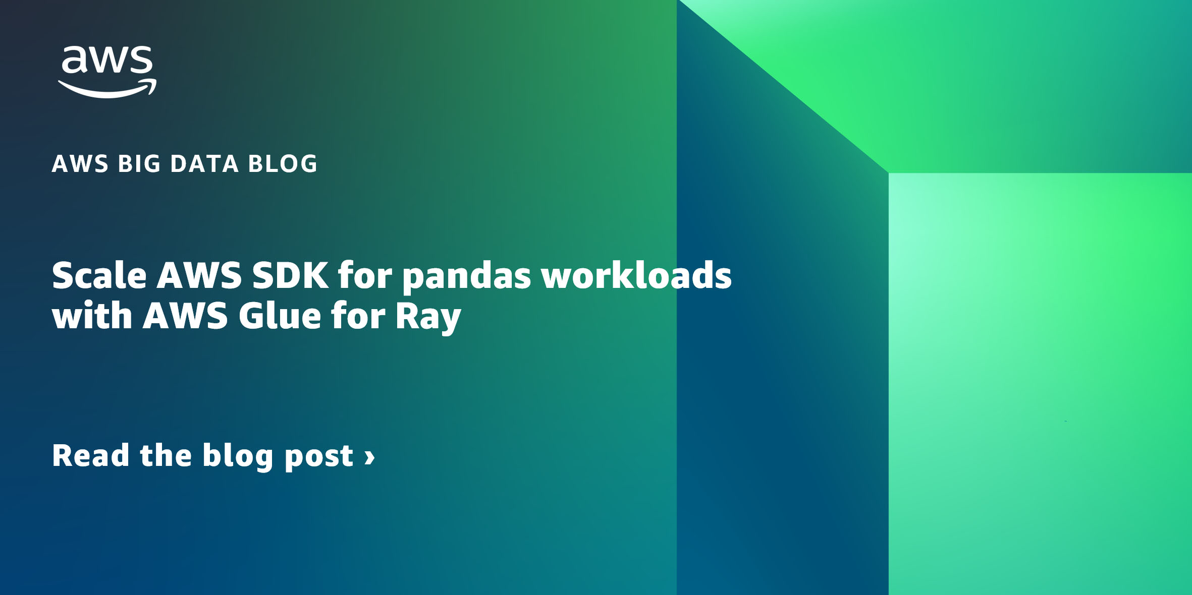 Scale AWS SDK For Pandas Workloads With AWS Glue For Ray AWS Big Data 