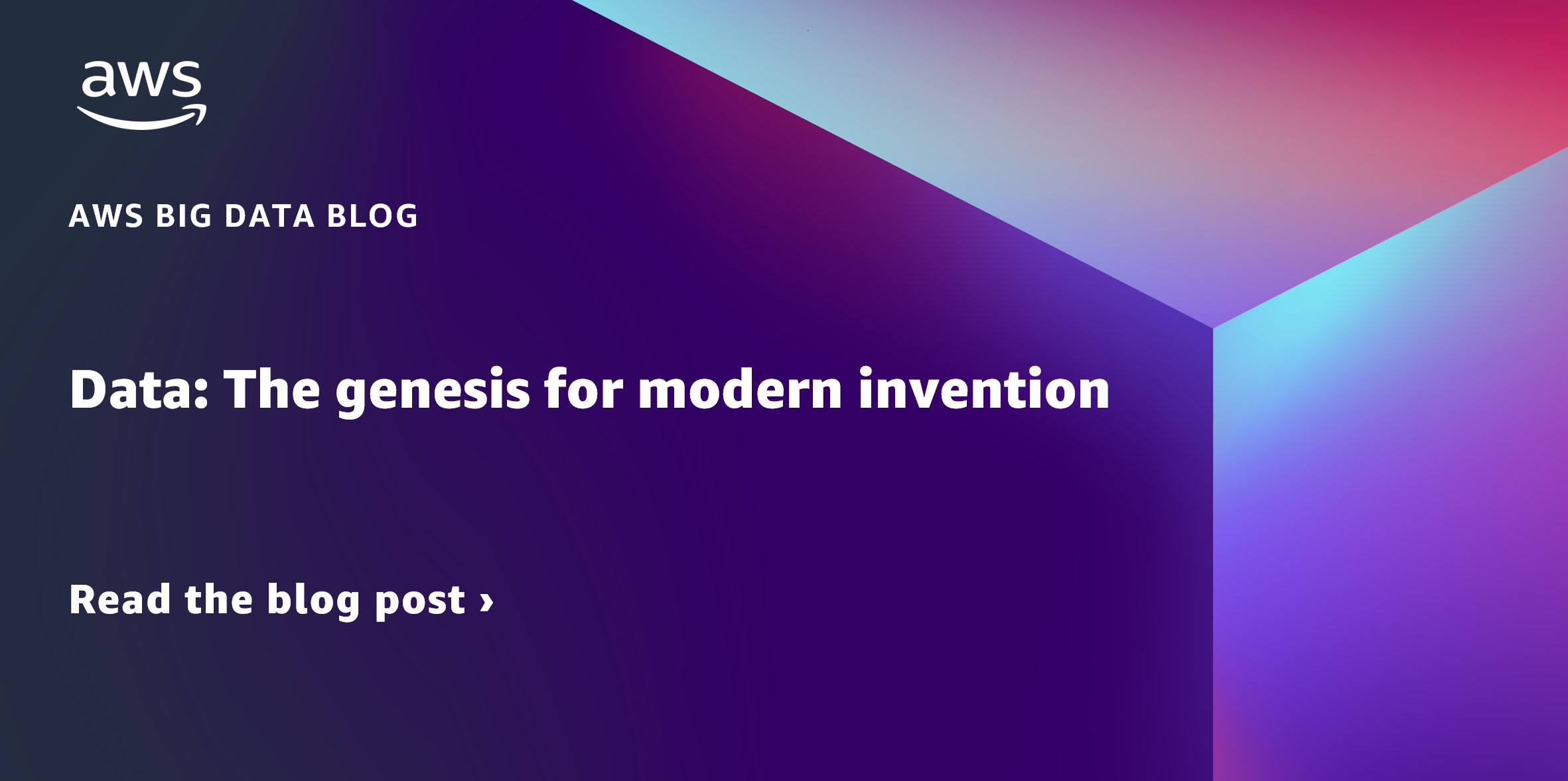 Data: The genesis for modern invention | Amazon Web Services | Flipboard