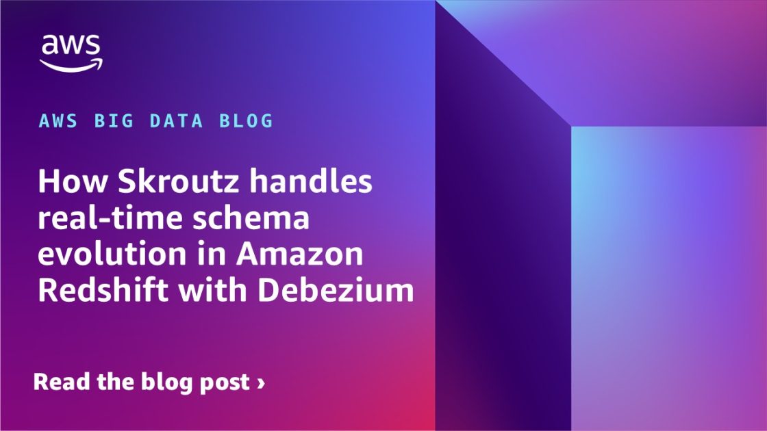 How Skroutz handles real-time schema evolution in Amazon Redshift with ...
